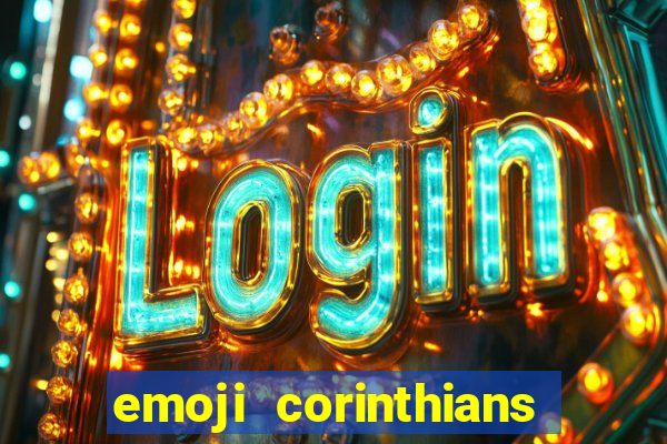 emoji corinthians copiar e colar